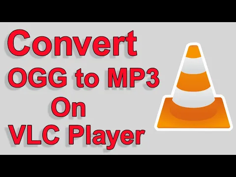 Download MP3 How to convert OGG file to MP3 file on VLC Player