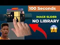 Making Image Carousel Under 100 Seconds