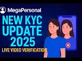 MegaPersonal NEW KYC Update 2025 Full Account Creation Guide Live Verification Explained
