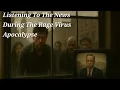 Lagu Listening to the News During the First 28 Days of the Rage Virus | Apocalypse Radio