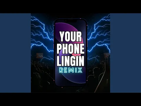 Download MP3 Your Phone Lingin (Yo Phone Is Linging Remix)