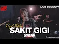 Download Lagu Sakit Gigi (Acoustic Version) - Gita Bayu Reborn - Rizal Pahlevi {Live Session}