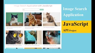 Build Image Search App with JavaScript API Javascript Project