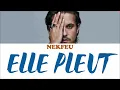 Nekfeu - Elle pleut (Prod. Say you won't let go de James Arthur)