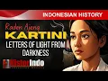Lagu Raden Ajeng Kartini: Letters of Light from Darkness | The Story of Indonesia’s Feminist Pioneer