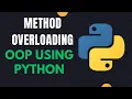 Python OOP Tutorial Creating Method Overloading Made Easy Object Oriented Programming in python