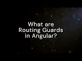 routing guards in angular Types of Routing Guards in Angular