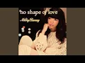 Download Lagu no shape of love