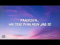 Pardesiya Lyrics - Param Sundari | Sachin-Jigar, Sonu Nigam, Krishnakali Saha