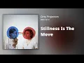 Dirty Projectors // Stillness Is The Move