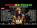 Lagu Top Hits Spotify Indonesia 2025 Full Album Reggae 🎧🔥 Kumpulan Musik Cover SKA REGGAE Terbaru 2025
