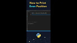 How to Print Even Position Elements of List in Python