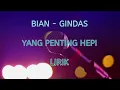 Download Lagu LIRIK - Yang Penting Hepi - by BIAN GINDAS #biangindas #yangpentingheppiii #karoke #lirik