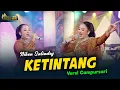 Download Lagu Niken Salindry - Ketintang - Kembar Campursari (Official Music Video)