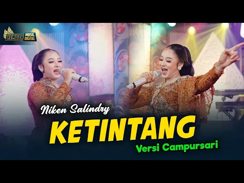 Download MP3 Niken Salindry - Ketintang - Kembar Campursari (Official Music Video)