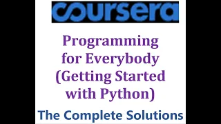 Coursera - Programming for Everybody Getting Started with Python