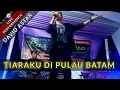 Download Lagu TIARAKU DI PULAU BATAM - DAVID ASTAR (LIVE)