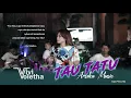 TAU TATU - VIVI VOLETHA || ARSEKA MUSIK ( Music Live ) Terbaru