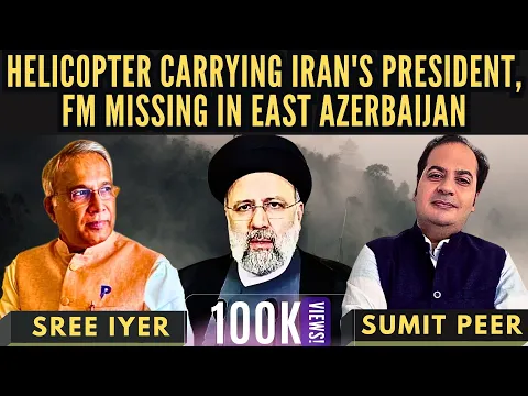 Download MP3 Helicopter carrying Iran's President Raisi, FM missing in East Azerbaijan • Israel denies • Latest