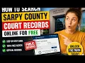 How to search Sarpy County court records online for free