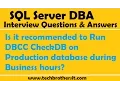 Is it recommended to Run DBCC CheckDB on Production database during Business hours SQL Server