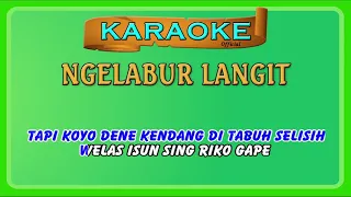 Download NGELABUR LANGIT ~ karaoke MP3