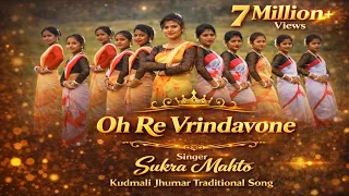 superhit new kudmali jhumar 2 song by sukra mahto oh re vrinda vone kudmali jhumar song