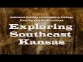 Exploring Southeast Kansas