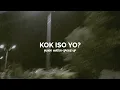 Download Lagu Kok Iso Yo ? - Guyon Waton (Speed Up)