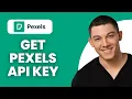 How to Get Pexels API Key