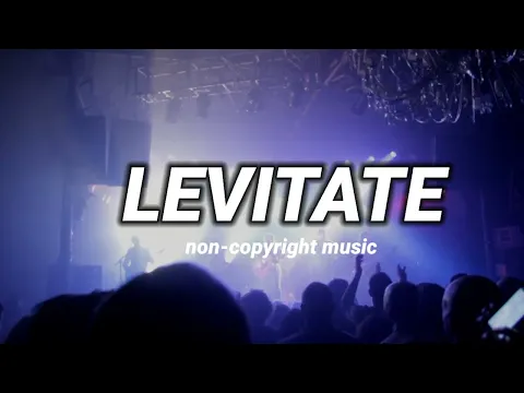Download MP3 Neoni - LEVITATE [Non copyright songs]