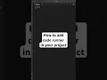 How to add code runner to your project