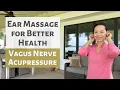 EAR MASSAGE FOR BETTER HEALTH VAGUS NERVE ACUPRESSURE