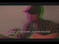 DON'T LET ME DOWN - JACKSON WOOTEN COVER ARIZ KURNIAWAN ZAINAL