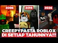 CREEPYPASTA ROBLOX PALING ANEH DI SETIAP TAHUNNYA