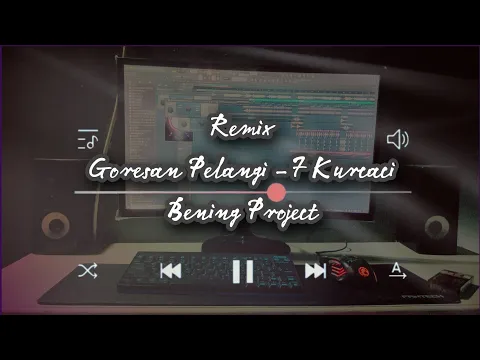 Download MP3 Remix Terbaru Cocok Untuk Santai// Goresan Pelangi - 7kurcaci // by Bening Project