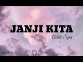 Download Lagu Achik Spin - Janji Kita(Lirik)