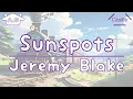 Sunspots | Jeremy Blake | Lofi | @AGu_hahero_NoCopyrightMusic