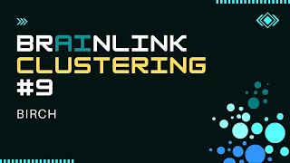 MACHINE LEARNING CLUSTERING - BIRCH CF-tree