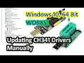 Manually Update CH340 CH341 Driver on Windows 10 64 Bit Easy Step-by-Step Guide