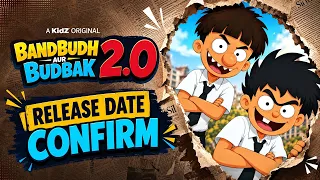 Bandbudh Aur Budbak 2.0 Is Back 🤩 ! Release Date Confirm 