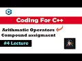Lecture 4 - Master Arithmetic Compound Assignment Operators in C Beginner s Guide
