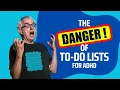 The Danger of To-Do Lists for AD