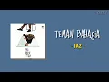 TEMAN BAHAGIA | Jaz | Lirik Lagu