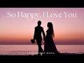 Download Lagu So Happy, I Love You ❤️ | Heartfelt Romantic Song About Choosing Love (Official Audio)