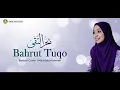 Download Lagu Bahrut Tuqo | Banjari Cover | Mazidaturrahmah