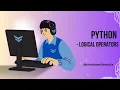 What are Logical Operators in Python How to use Logical operators in Python AND OR NOT