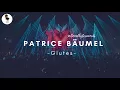 Patrice Bäumel  - Glutes   @SOUNDBYTESRECORDS