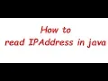 How to read IP Address in java