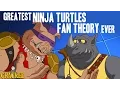 The Greatest Ninja Turtles Fan Theory You ve Ever Heard